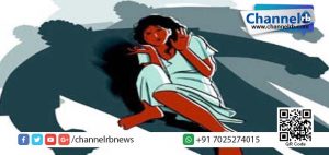 Read more about the article പിതാവിന്റെ കണ്‍മുന്നിലിട്ട് പെണ്‍കുട്ടികളെ കൂട്ട ബലാത്സംഗം ചെയ്തു.