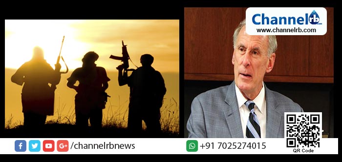 You are currently viewing പാക് ഭീകരസംഘടനകള്‍ ഇന്ത്യയില്‍ ആക്രമണത്തിന് തയ്യാറെടുക്കുന്നുവെന്ന് അമേരിക്കന്‍ രഹസ്യാന്വേഷണ മേധാവി