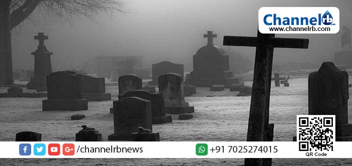 You are currently viewing സെമിത്തേരിയില്‍ നിന്നും മ്യതദേഹംഅപ്രതീക്ഷമായി!