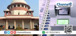 Read more about the article 50 ശതമാനം വി.വിപാറ്റുകൾ എണ്ണണമെന്ന പ്രതിപക്ഷപാർട്ടികളുടെ പുനഃപരിശോധനാ ഹർജികൾ സുപ്രീംകോടതി തള്ളി
