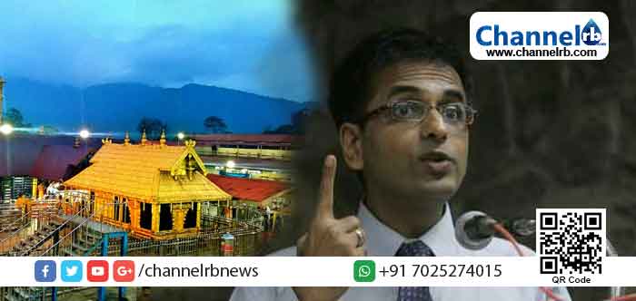 You are currently viewing ശബരിമല വിധിന്യായത്തിൽ ഇപ്പോഴും ഉറച്ചുനിൽക്കുന്നു; യുവതീ പ്രവേശന വിധിയുടെ പേരിൽ ഭീഷണികൾ വന്നു; വെളിപ്പെടുത്തലുമായി ജസ്റ്റിസ് ചന്ദ്രചൂഢ്