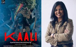 Read more about the article സിഗരറ്റ് വലിക്കുന്ന കാളിദേവിയുടെ പോസ്റ്റർ ; ലീന മണിമേഖലയ്ക്ക് ഡൽഹി കോടതിയുടെ  സമന്‍സ്