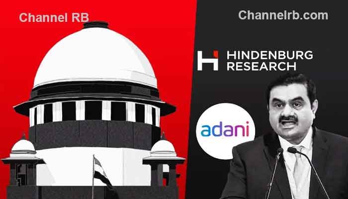 You are currently viewing അദാനി- ഹിന്‍ഡന്‍ബര്‍ഗ് കേസ്; അന്വേഷണം മൂന്ന് മാസത്തിനുള്ളില്‍ പൂര്‍ത്തിയാക്കണം എന്ന് സെബിയോട് സുപ്രീം കോടതി